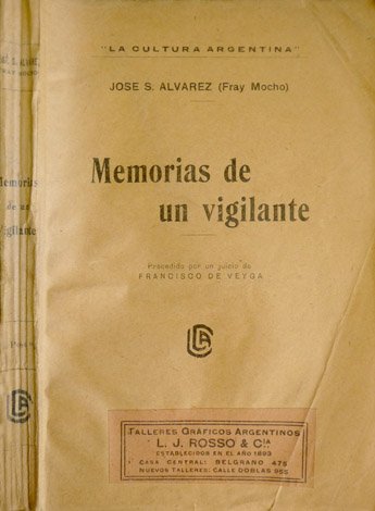 Memorias de un vigilante. Precedido de un juicio crítico de …