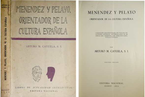 Menéndez Pelayo, orientador de la cultura. Colección sistematizada de pasajes …