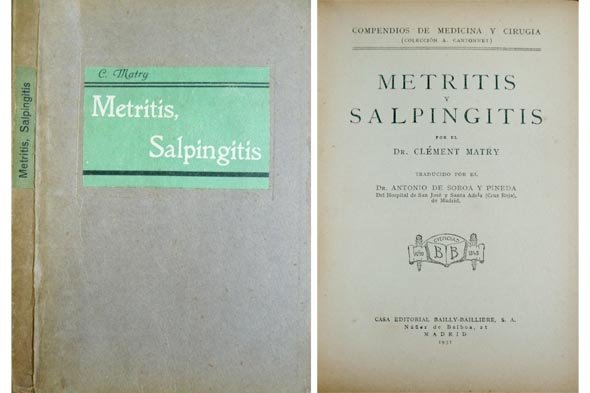 Metritis y Salpingitis. Traducido por Antonio de Soroa y Pineda.
