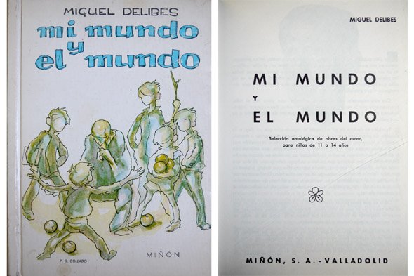 Mi mundo y el mundo. Selección antológica de obras del …