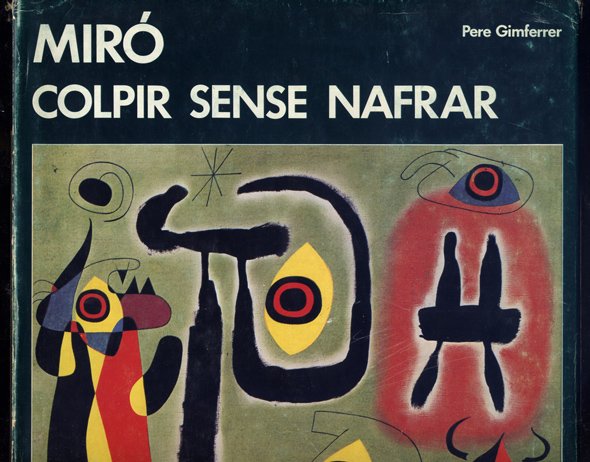 Miró, colpir sense nafrar.