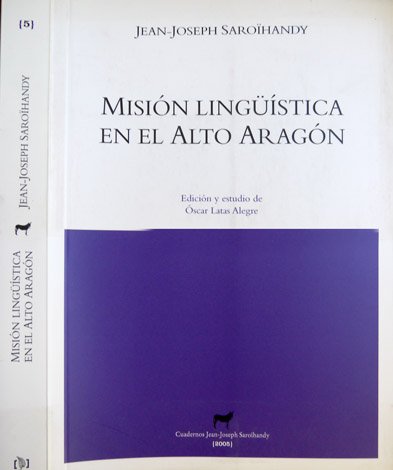 Misión lingüística en el Alto Aragón. Edición y estudio de …