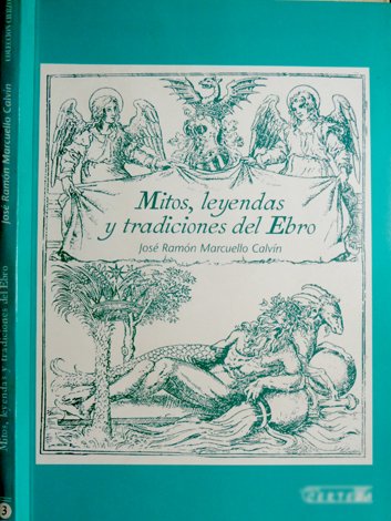 Mitos, leyendas y tradiciones del Ebro.