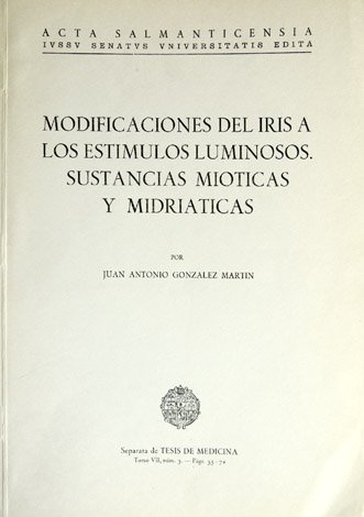 Modificación del iris a los estímulos luminosos. Sustancias mióticas y …