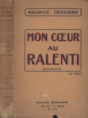 Mon coeur au ralenti. Roman cosmopolite.