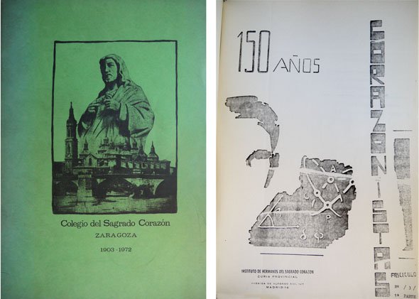 Monografía del Colegio del Sagrado Corazón [Corazonistas] de Zaragoza, 1903-1972.