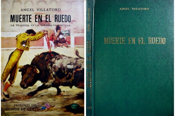 Muerte en el ruedo. La tragedia en la torería valenciana. …