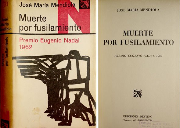 Muerte por fusilamiento. Novela. Premio Nadal 1962.