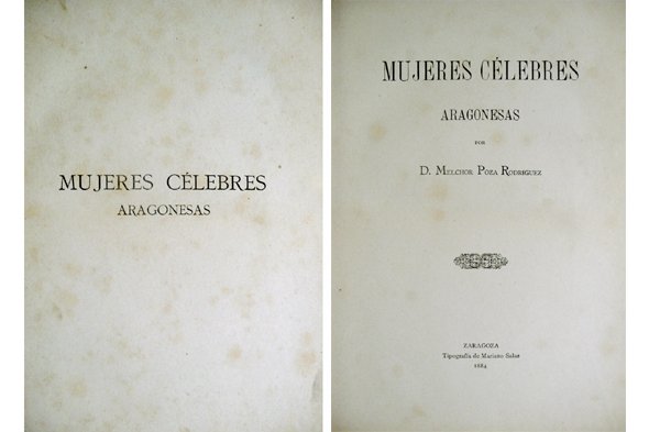 Mujeres célebres aragonesas. [Doña Catalina de Aragón, la Santa Duquesa …