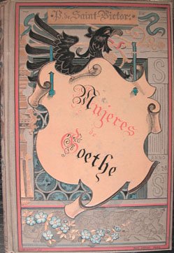 Mujeres de Goethe. Versión castellana de José Yxart. Con un …