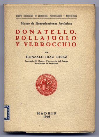 Museo de Reproducciones Artísticas. Donatello, Pollajuolo y Verrocchio. La personalidad …