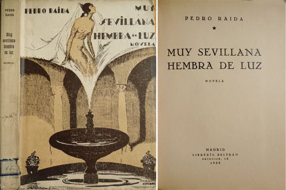 Muy sevillana hembra de luz. Novela.