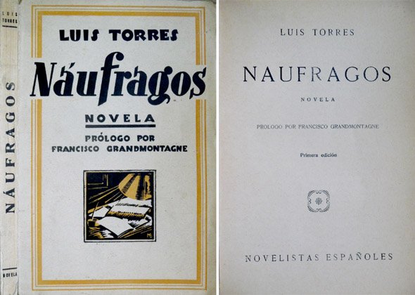 Naúfragos. Novela. Prólogo de Francisco Grandmontagne.