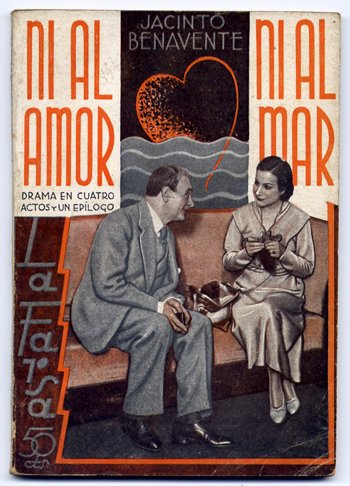 Ni al amor ni al mar. Drama en cuatro actos …