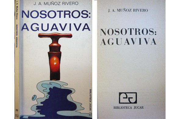 Nosotros: Aguaviva.