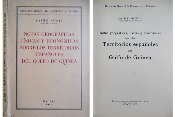 Notas Geográficas, Físicas y Económicas sobre los Territorios Españoles del …