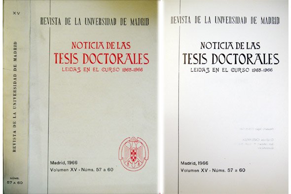 Noticia de las Tesis Doctorales leídas en el Curso 1965-66. …