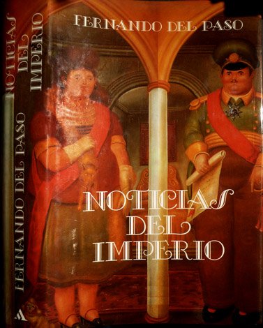 Noticias del Imperio. Novela