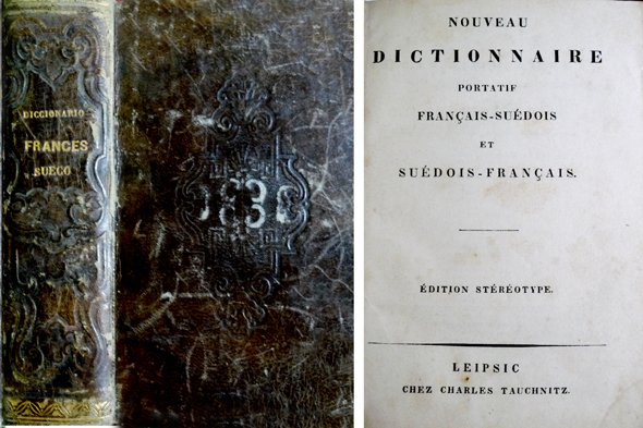 Nouveau Dictionnaire Portatif Français - Suédois et Suédois - Français. …