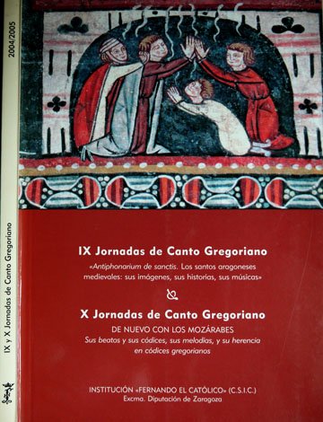 Novenas (IX) Jornadas de Canto Gregoriano: Antiphonarium de Sanctis. Los …