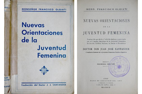 Nuevas orientaciones de la juventud femenina. Traducción de Juan José …
