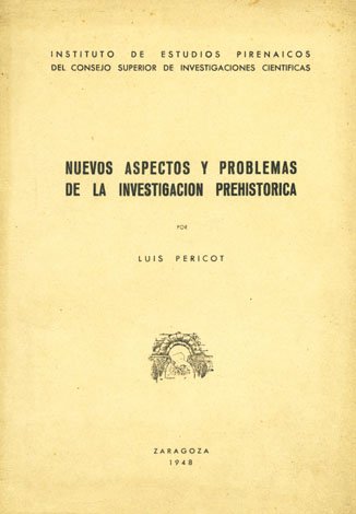 Nuevos aspectos y problemas de la investigación prehistórica.