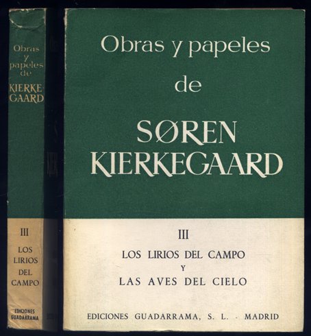 Obras y papeles de Søren Kierkegaard. Traducción directa del danés …