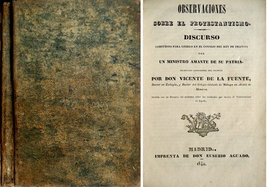 Observaciones sobre el Protestantismo. Discurso compuesto para leerlo en el …