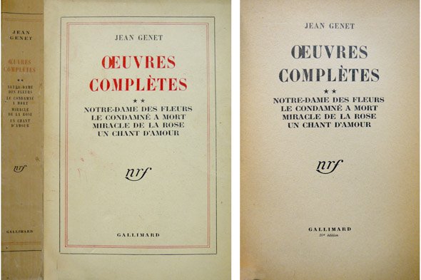 Oeuvres Complètes II: Notre-Dame des Fleurs. Le Condamné a Mort. …