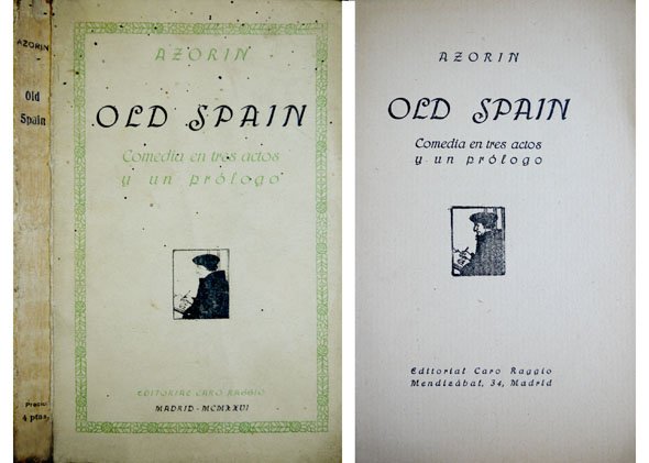 Old Spain. Comedia con prólogo.