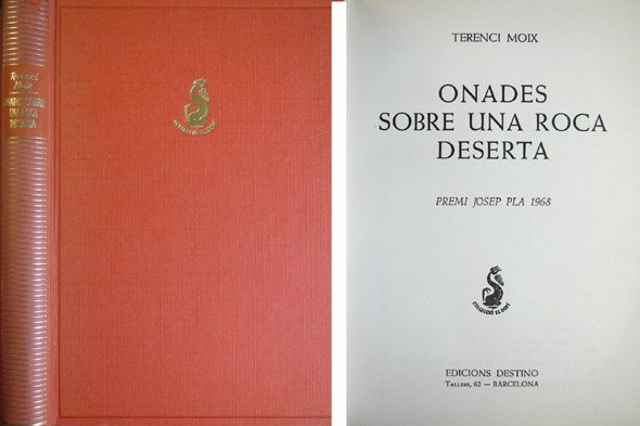 Onades sobre una roca deserta. Novel·la. Premi Josep Pla 1968.