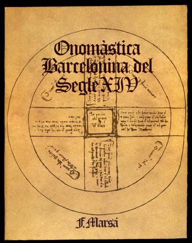 Onomástica Barcelonesa del Siglo XIV. Con la colaboración de María …