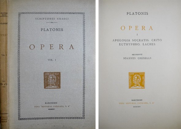 Opera. I: Apologia Socratis. Crito Euthyphro. Laches. Recognovit Ioannes Crexells.