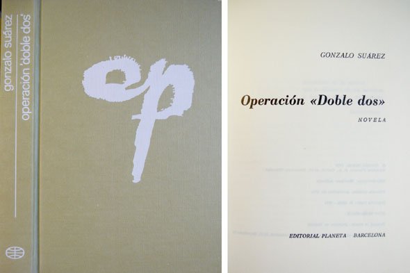 Operación "Doble Dos". Novela.