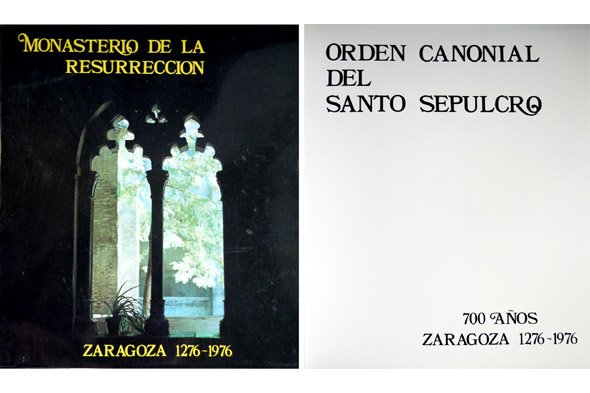 Orden Canocial del Santo Sepulcro. Monasterio de la Resurrección. Zaragoza, …