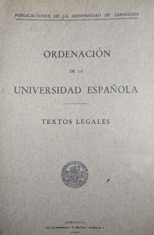 Ordenación de la Universidad Española. Textos Legales.