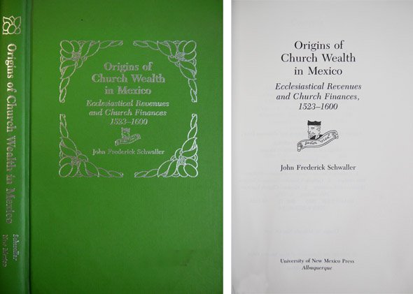 Origins of Church Wealth in Mexico. Ecclesiastical Revenues and Church …
