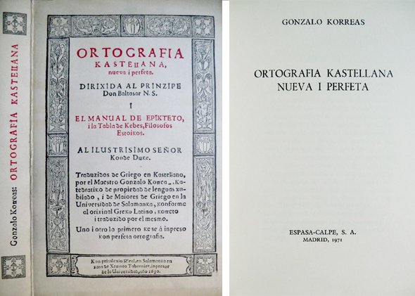 Ortografia Kastellana, Nueva i Perfecta. Edición facsímil de la publicada …