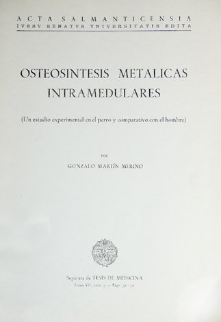 Osteosíntesis metálicas intramedulares. Un estudio experimental en el perro y …