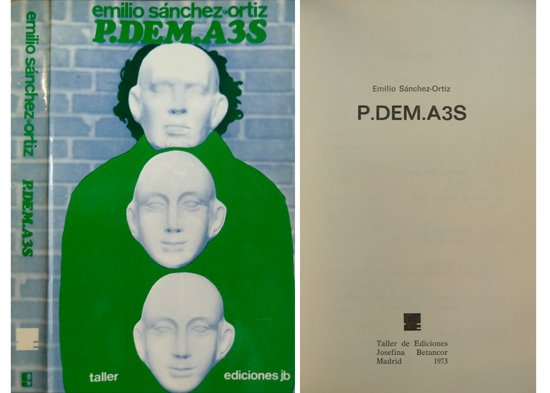 P.DEM. A.3.S. [Proyecto de monólogo a tres soledades]. Novela.