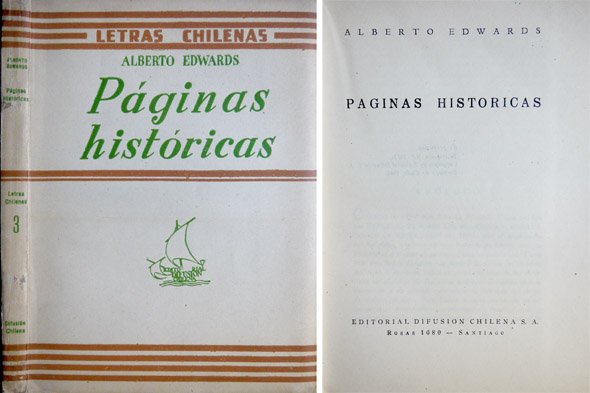 Páginas históricas de Chile. Prólogo de Raúl Silva Castro.