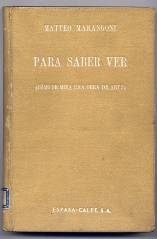 Para saber ver. Cómo se mira una obra de arte. …