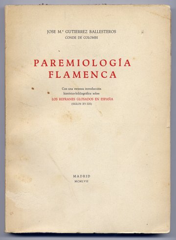 Paremiología flamenca. Con una extensa introducción histórico-bibliográfica sobre los Refranes …