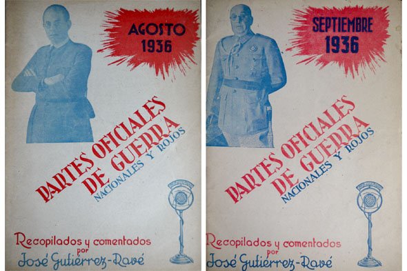Partes Oficiales de Guerra. Nacionales y Rojos. Agosto y Septiembre …