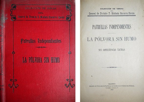 Patrullas Independientes. Táctica nueva impuesta por las armas de largo …
