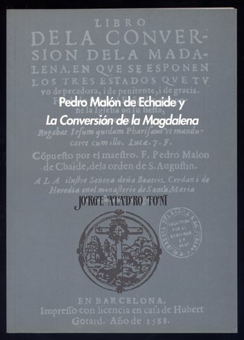 Pedro Malón de Chaide y la "Conversión de la Magdalena". …