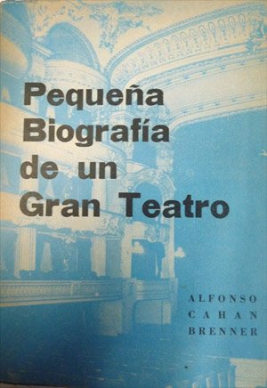 Pequeña biografía de un gran teatro. El Teatro Municipal de …