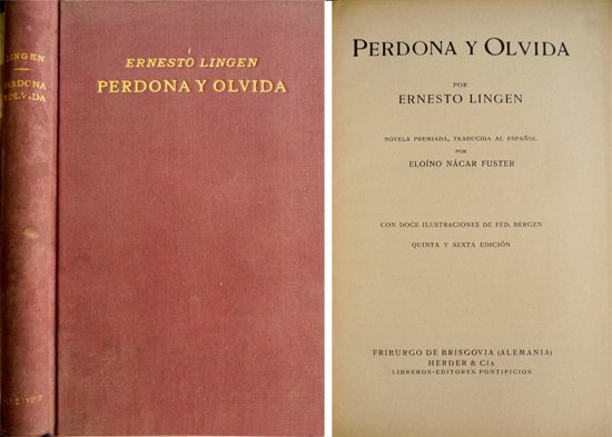 Perdona y olvida. Novela. Traducida al español por Eloíno Nácar …