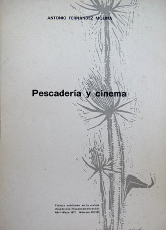 Pescadería y cinema.