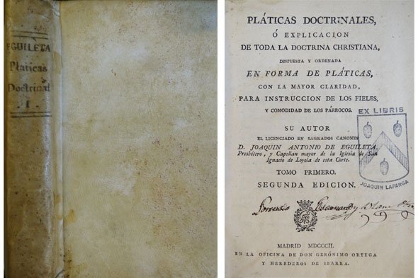 Pláticas Doctrinales ó Explicacion de toda la Doctrina Christiana. Por …
